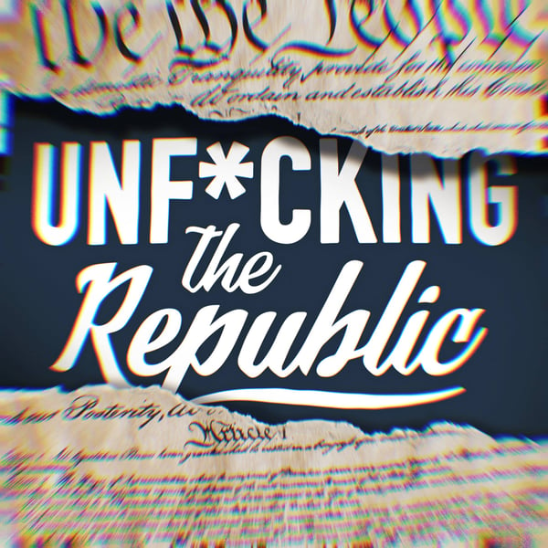 The US Constitution ripped in the middle revealing white text on a blue background that says, ‘Unf*cking the Republic.’ Letters have a glitchy rainbow effect on them.