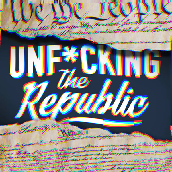 The US Constitution ripped in the middle revealing white text on a blue background that says, ‘Unf*cking the Republic.’ Letters have a glitchy rainbow effect on them.