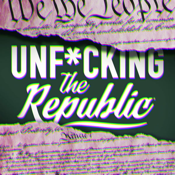 The US Constitution ripped in the middle revealing white text on a blue background that says, ‘Unf*cking the Republic.’ Letters have a glitchy rainbow effect on them.