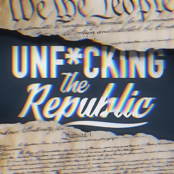 The US Constitution ripped in the middle revealing white text on a blue background that says, ‘Unf*cking the Republic.’ Letters have a glitchy rainbow effect on them.