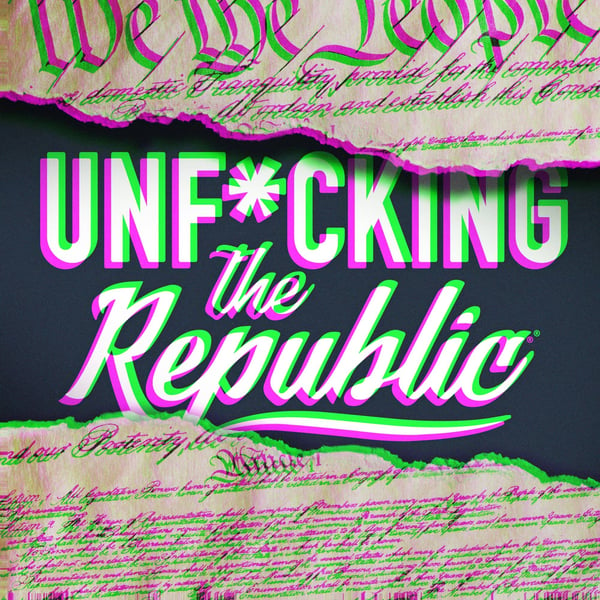 The US Constitution ripped in the middle revealing white text on a blue background that says, ‘Unf*cking the Republic.’ Letters have a glitchy rainbow effect on them.