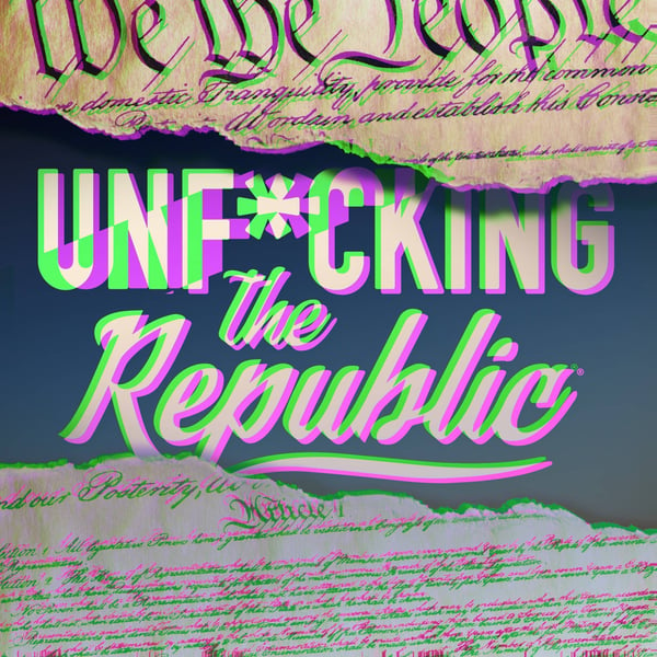 The US Constitution ripped in the middle revealing white text on a blue background that says, ‘Unf*cking the Republic.’ Letters have a glitchy rainbow effect on them.