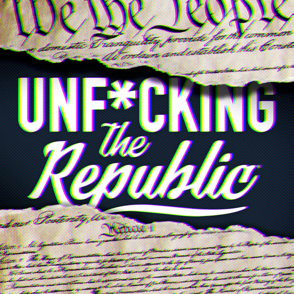 The US Constitution ripped in the middle revealing white text on a blue background that says, ‘Unf*cking the Republic.’ Letters have a glitchy rainbow effect on them.