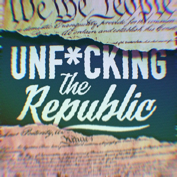 The US Constitution ripped in the middle revealing white text on a blue background that says, ‘Unf*cking the Republic.’ Letters have a glitchy rainbow effect on them.