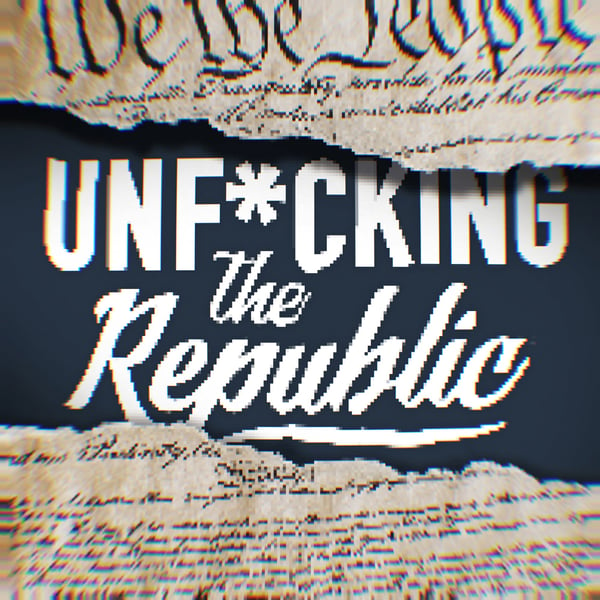 The US Constitution ripped in the middle revealing white text on a blue background that says, ‘Unf*cking the Republic.’ Letters have a glitchy rainbow effect on them.