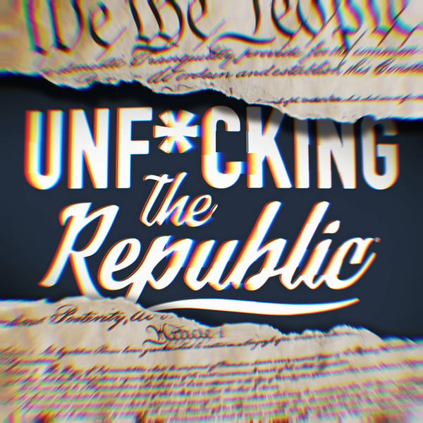 The US Constitution ripped in the middle revealing white text on a blue background that says, ‘Unf*cking the Republic.’ Letters have a glitchy rainbow effect on them.