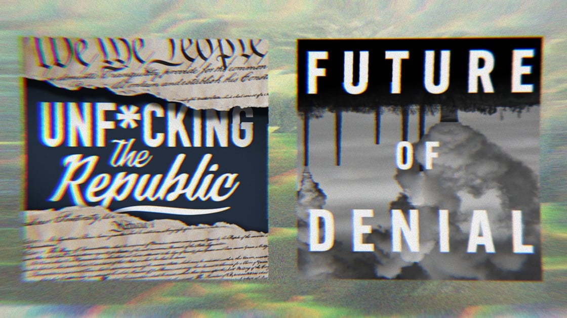 Podcast art for Unf*cking The Republic alongside the book cover for Future of Denial by Tad DeLay