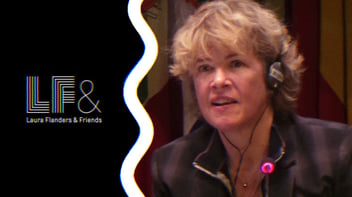 The logo for Laura Flanders & Friends alongside a photo of Laura speaking into a microphone.